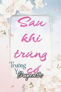 Đọc truyện Sau Khi Trúng Cổ - Trường Yên