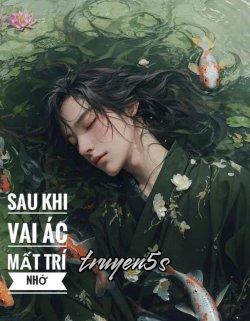 truyện Sau Khi Vai Ác Mất Trí Nhớ Đọc truyện Sau Khi Vai Ác Mất Trí Nhớ - Tam Thiên Phong Tuyết