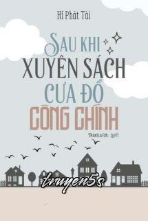 truyện Sau Khi Xuyên Sách Cưa Đổ Công Chính Đọc truyện Sau Khi Xuyên Sách Cưa Đổ Công Chính - Hỉ Phát Tài