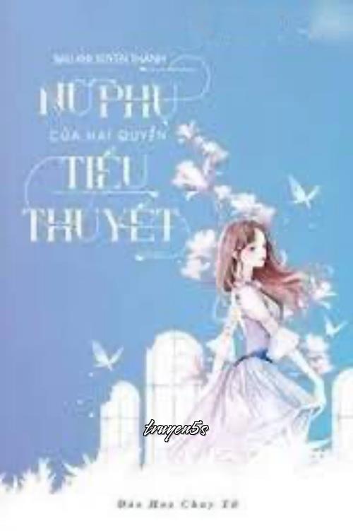 truyện Sau Khi Xuyên Thành Nữ Phụ Của Hai Quyển Tiểu Thuyết Đọc truyện Sau Khi Xuyên Thành Nữ Phụ Của Hai Quyển Tiểu Thuyết - Đào Hoa Chuy Tử