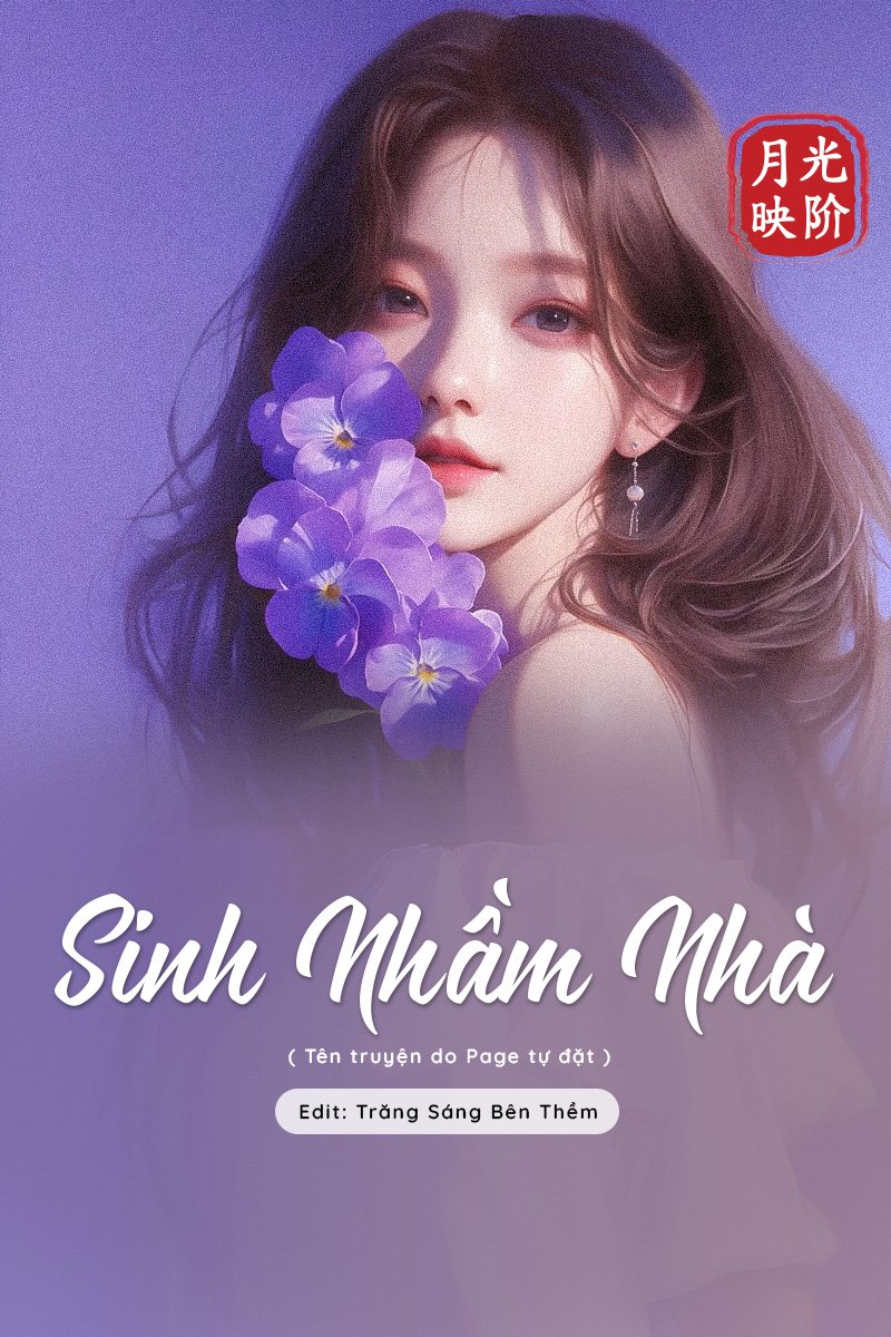 truyện Sinh Nhầm Nhà Đọc truyện Sinh Nhầm Nhà - Đang cập nhật