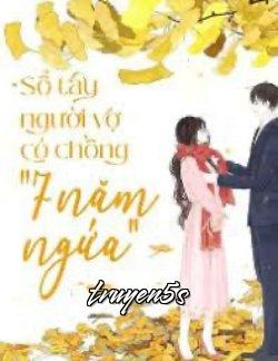 truyện Sổ Tay Người Vợ Có Chồng 7 Năm Ngứa Đọc truyện Sổ Tay Người Vợ Có Chồng 7 Năm Ngứa - Lan Dinh