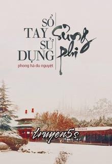 Đọc truyện Sổ Tay Sử Dụng Sủng Phi - Phong Hà Du Nguyệt