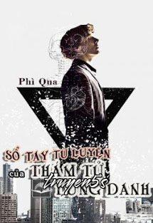 truyện Sổ Tay Tu Luyện Của Thám Tử Lừng Danh Đọc truyện Sổ Tay Tu Luyện Của Thám Tử Lừng Danh - Phì Qua