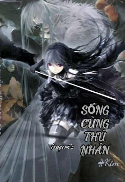 truyện Sống Cùng Thú Nhân Đọc truyện Sống Cùng Thú Nhân - Kim