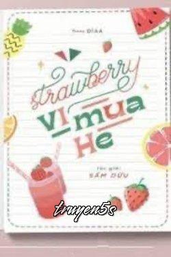truyện Strawberry Vị Mùa Hè Đọc truyện Strawberry Vị Mùa Hè - Sầm Dữu