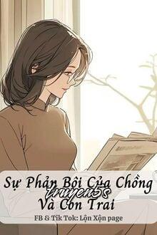 truyện Sự Phản Bội Của Chồng Và Con Trai Đọc truyện Sự Phản Bội Của Chồng Và Con Trai - Thính Dung
