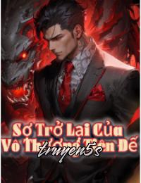 truyện Sự Trở Lại Của Vô Thượng Tiên Đế (Tiên Đế Bất Bại) Đọc truyện Sự Trở Lại Của Vô Thượng Tiên Đế (Tiên Đế Bất Bại) - SS Tần