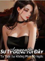 truyện Sư Tỷ Đừng Tới Đây, Ta Thật Sự Không Phải Đồ Ngốc Đọc truyện Sư Tỷ Đừng Tới Đây, Ta Thật Sự Không Phải Đồ Ngốc - SS Tần