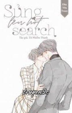 Đọc truyện Sủng Lên Hot Search - Tô Nhiễm Thanh