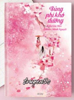 truyện Sủng Phi Khó Dưỡng Đọc truyện Sủng Phi Khó Dưỡng - Kiều Gia Mộc