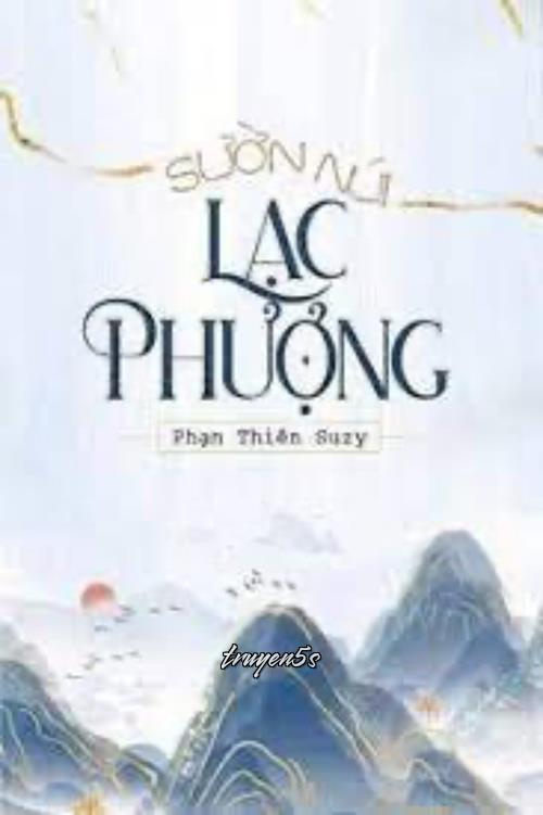 Đọc truyện Sườn Núi Lạc Phượng - Phạn Thiên Suzy