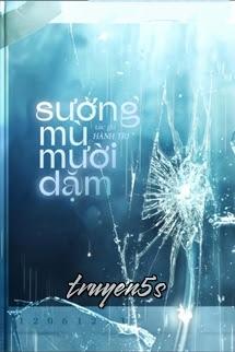 truyện Sương Mù Mười Dặm - Hành Trì Đọc truyện Sương Mù Mười Dặm - Hành Trì - Hành Trì