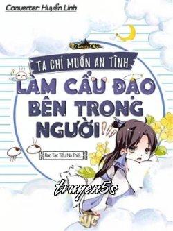 truyện Ta Chỉ Muốn An Tĩnh Làm Người Bên Trong Cẩu Đạo Đọc truyện Ta Chỉ Muốn An Tĩnh Làm Người Bên Trong Cẩu Đạo - Bạo Tạc Tiểu Nã Thiết