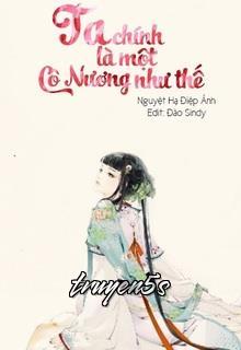 truyện Ta Chính Là Một Cô Nương Như Thế Đọc truyện Ta Chính Là Một Cô Nương Như Thế - Nguyệt Hạ Điệp Ảnh