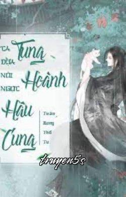 truyện Ta Dựa Nói Ngọt Tung Hoành Hậu Cung Đọc truyện Ta Dựa Nói Ngọt Tung Hoành Hậu Cung - Toán Dung Thổ Tư