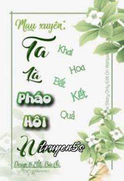 Đọc truyện Ta Là Pháo Hôi Nha - Khai Hoa Bất Kết Quả