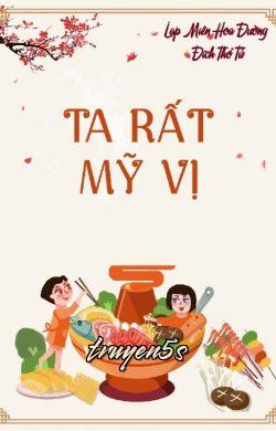 Đọc truyện Ta Rất Mỹ Vị - Lạp Miên Hoa Đường Đích Thỏ Tử