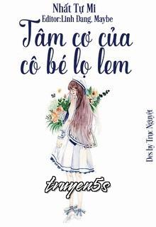 Đọc truyện Tâm Cơ Của Cô Bé Lọ Lem - Nhất Tự Mi
