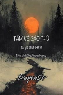 Đọc truyện Tấm Vé Báo Thù - Zhihu