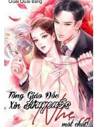 Đọc truyện Thẩm Đông Phong Xin Anh Nhẹ Tay - Song Tử ChiBi