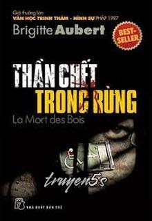 Đọc truyện Thần Chết Trong Rừng - Brigitte Aubert