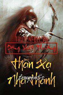 Đọc truyện Thần Xạ Nhà Thanh - Đông Nhất Phương