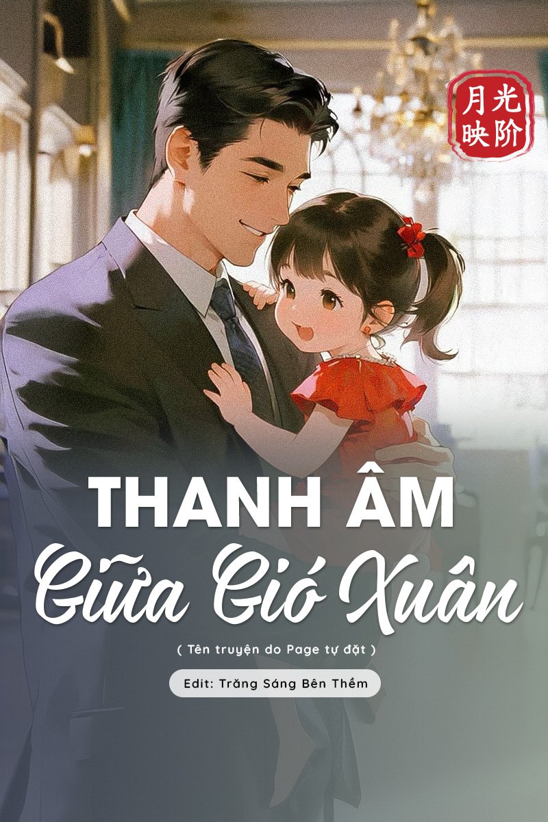 Đọc truyện Thanh Âm Giữa Gió Xuân - Đang cập nhật