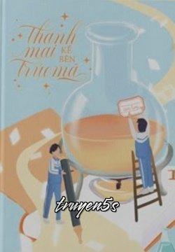 truyện Thanh Mai Kề Bên Trúc Mã Đọc truyện Thanh Mai Kề Bên Trúc Mã - Hoành Nhất