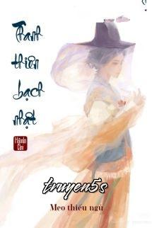truyện Thanh Thiên Bạch Nhật - Hành Chi Đọc truyện Thanh Thiên Bạch Nhật - Hành Chi - Hành Chi