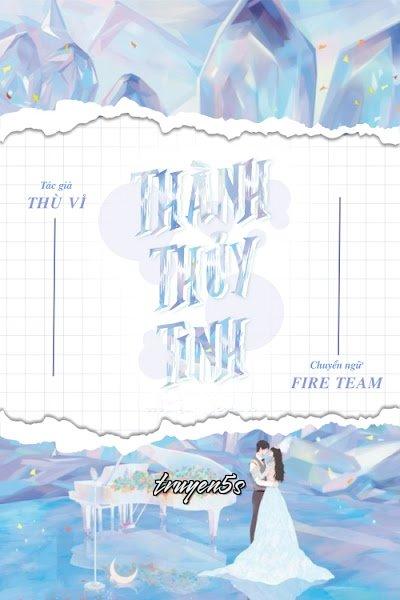 Đọc truyện Thành Thủy Tinh - Thù Vỉ