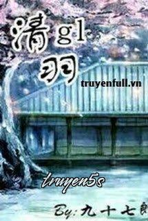 truyện Thanh Vũ - Cửu Thập Thất Lang Đọc truyện Thanh Vũ - Cửu Thập Thất Lang - Cửu Thập Thất Lang