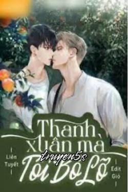 Đọc truyện Thanh Xuân Mà Tôi Bỏ Lỡ - Liên Tuyết