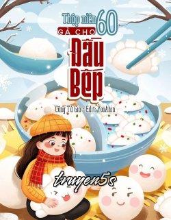 truyện Thập Niên 60 Gả Cho Đầu Bếp Đọc truyện Thập Niên 60 Gả Cho Đầu Bếp - Công tử gia