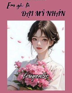 Đọc truyện Thập Niên 70 Em Gái Là Một Đại Mỹ Nhân - Nguyệt Bán Tường Vi