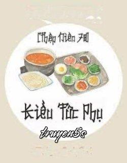 Đọc truyện [Thập Niên 70] Kiều Tức Phụ - Tố Muội Bình Sinh