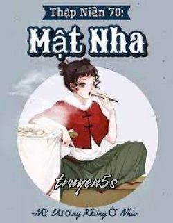 truyện Thập Niên 70: Mật Nha Đọc truyện Thập Niên 70: Mật Nha - Nữ vương không ở nhà