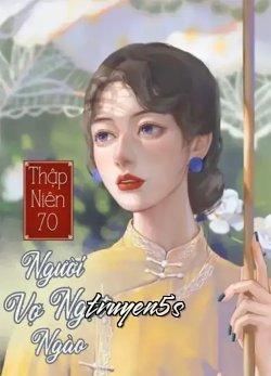 truyện Thập Niên 70 Ngọt Ngào Đọc truyện Thập Niên 70 Ngọt Ngào - Trường Hạ Dữ Miêu