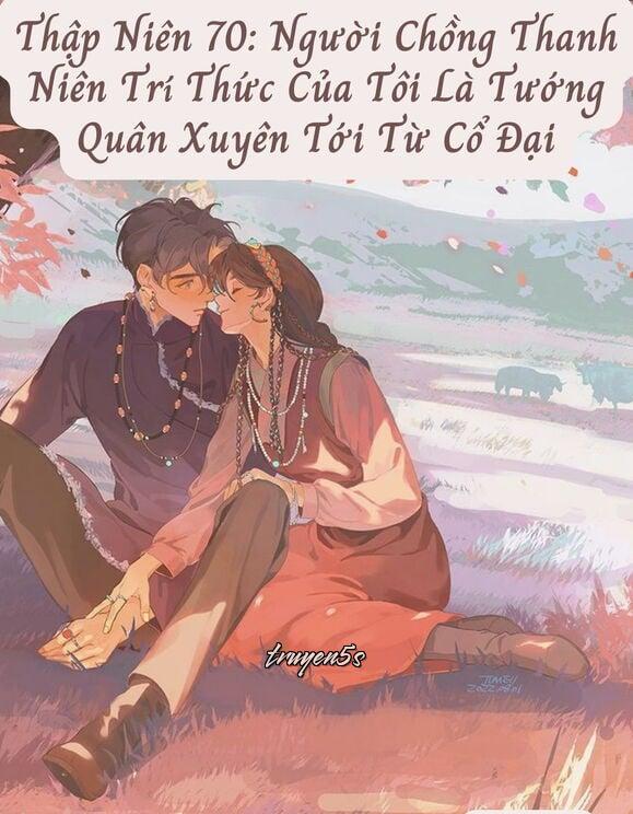 truyện Thập Niên 70 Người Chồng Thanh Niên Trí Thức Của Tôi Là Tướng Quân Xuyên Tới Từ Cổ Đại Đọc truyện Thập Niên 70 Người Chồng Thanh Niên Trí Thức Của Tôi Là Tướng Quân Xuyên Tới Từ Cổ Đại - Ly Yển