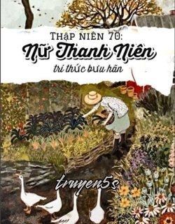 Đọc truyện Thập Niên 70: Nữ Thanh Niên Trí Thức Bưu Hãn - Đào Hoa Lộ