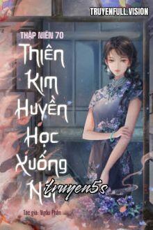 truyện Thập niên 70: Thiên Kim Huyền Học Xuống Núi Đọc truyện Thập niên 70: Thiên Kim Huyền Học Xuống Núi - Ngẫu Phấn