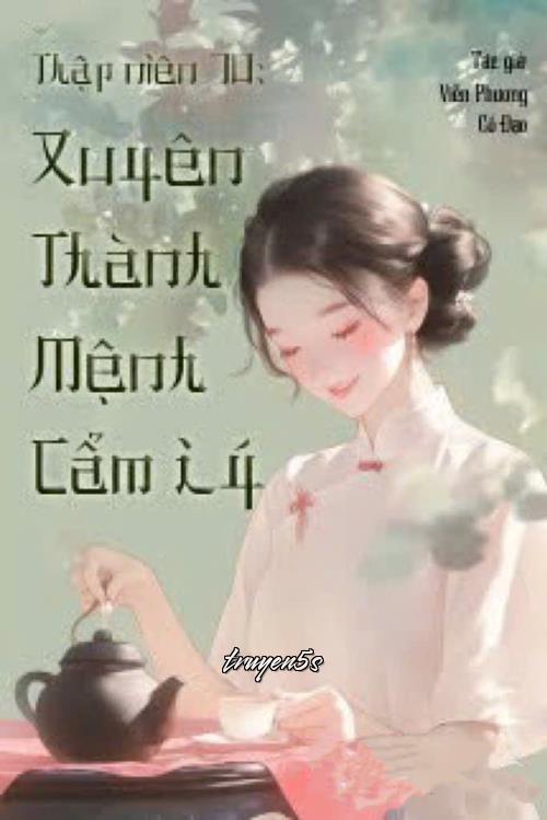 truyện Thập Niên 70: Xuyên Thành Mệnh Cẩm Lý Đọc truyện Thập Niên 70: Xuyên Thành Mệnh Cẩm Lý - Viễn Phương Cổ Đạo