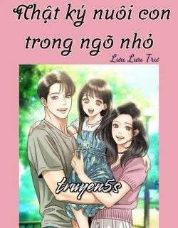 truyện Thập Niên 90 Nhật Ký Nuôi Con Trong Ngõ Nhỏ Đọc truyện Thập Niên 90 Nhật Ký Nuôi Con Trong Ngõ Nhỏ - Lưu Lưu Trư