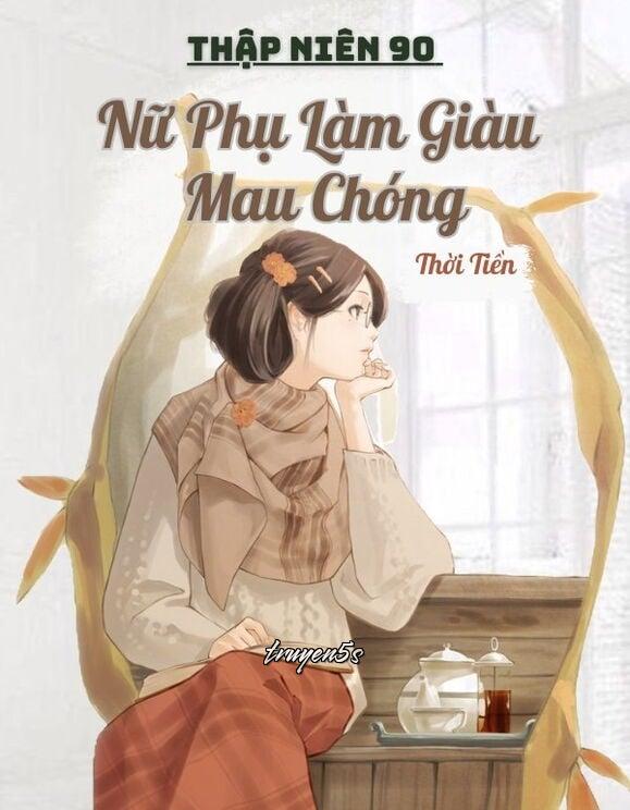 truyện Thập Niên 90: Nữ Phụ Làm Giàu Mau Chóng Đọc truyện Thập Niên 90: Nữ Phụ Làm Giàu Mau Chóng - Thời Tiền