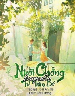 truyện Thập Niên 90: Nuôi Chồng Từ Tấm Bé Đọc truyện Thập Niên 90: Nuôi Chồng Từ Tấm Bé - Đại An Na