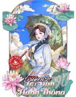 truyện Thập Niên 90 Tài Vận Hanh Thông Đọc truyện Thập Niên 90 Tài Vận Hanh Thông - Tây Tích