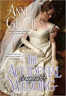 truyện The Accidental Wedding Đọc truyện The Accidental Wedding - Anne Gracie