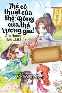 truyện Thê Có Thuật Của Thê: Đóng Cửa, Thả Vương Gia! Đọc truyện Thê Có Thuật Của Thê: Đóng Cửa, Thả Vương Gia! - Ảm Hương