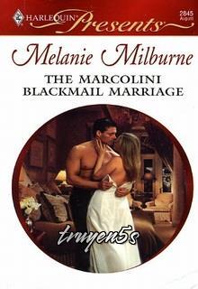 truyện The Marcolini Blackmail Marriage Đọc truyện The Marcolini Blackmail Marriage - Melanie Milburne