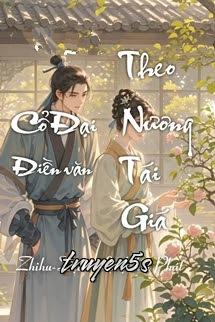truyện Theo Nương Tái Giá - Noãn Khả Khả Đọc truyện Theo Nương Tái Giá - Noãn Khả Khả - Noãn Khả Khả